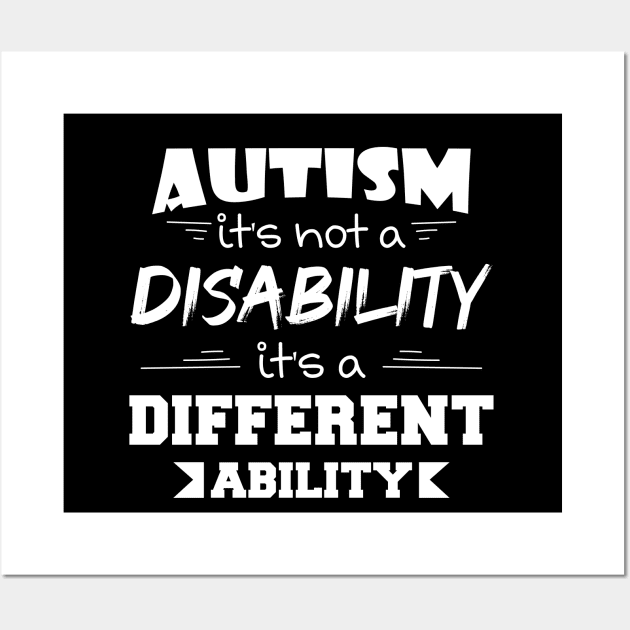 Autism It's Not A Disability It's A Different Ability Gift Wall Art by zerouss